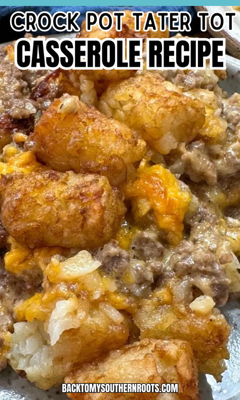 Beef and tater tots with cheese on a blue plate. Easy Comfort Crockpot Meals, Tater Tot Casserole Slow Cooker, Crockpot Tater Tot Taco Casserole, Tater Tot Casserole In Crockpot, Slow Cooker Tator Tot Casserole, Tater Tot Breakfast Casserole Crock Pot, Crock Pot Lunch Ideas, Family Reunion Crockpot Recipes, Crockpot Tator Tot Casserole Recipe