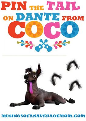 Free Coco movie printable games - Pin the tale on Dante from the 2017 Coco movie. Coco Party Games, Dante From Coco, Mama Coco, Coco Movie, Coco Party, Coco Birthday, Bday Themes, Pin The Tail, Mexican Birthday Parties