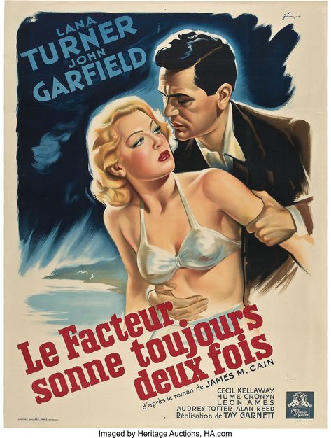 The Postman Always Rings Twice (MGM, 1946). French Grande (47" X | Lot #86358 | Heritage Auctions The Postman Always Rings Twice, Postman Always Rings Twice, French Movie Posters, John Garfield, German Movies, French Film, The Postman, Noir Movie, Foreign Movies