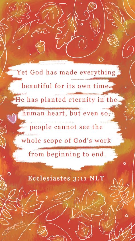 Verses Wallpaper Iphone, Fall Bible Verses Wallpaper, Wallpaper Iphone Christian, Bible Verse Wallpaper Iphone, Thanksgiving Scripture, Thanksgiving Bible Verses, Fall Bible Verses, Ecclesiastes 3 11, Scripture Wallpaper