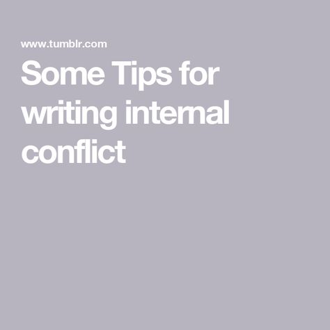 Some Tips for writing internal conflict Dealing With Guilt, Internal Conflict, Moving To A New City, Asking Someone Out, Moral Dilemma, Tips For Writing, Keeping Secrets, Dream School, Something Big