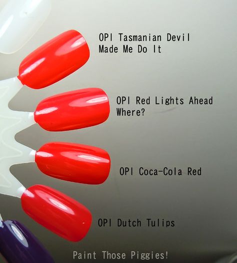 Paint Those Piggies!  (OPI --- Tasmanian Devil Made Me Do It v Red Lights Ahead...Where? v Coca-Cola Red v Dutch Tulips Opi Coca Cola Red, Opi Red Nail Polish, Red Orange Nails, Bright Red Nail Polish, Nails Coffin Shape, Shellac Nail Colors, Opi Red, Bright Red Nails, Opi Nail Colors