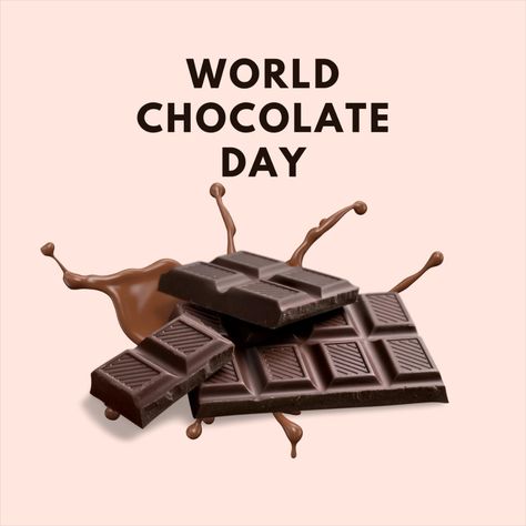 Chocolate , World Chocolate Day , 7th July , July 7th, Sweet Day, Day for Chocolate Lovers World Chocolate Day, World Chocolate Day Poster, Daily Milk Chocolate, Happy Chocolate Day Wishes, International Chocolate Day, July 7, Chocolate Day, Sweetest Day, Chocolate Lovers