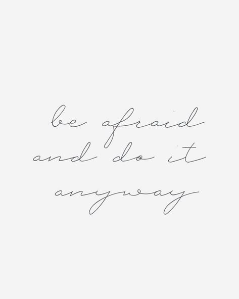 Hemi Mata Atelier on Instagram: “Be afraid and do it anyway ✨ #inspo” Do It Afraid Tattoo, Be Afraid And Do It Anyway Tattoo, Be Afraid And Do It Anyway, Do It Anyway Tattoo, Do It Afraid, 2024 Tattoo, Ig Quotes, Tattoo Fails, Do It Anyway