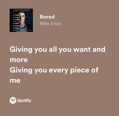 Bored Billie Eilish Lyrics, Billie Eilish Lyrics Aesthetic, Lyrics Billie Eilish, Billie Lyrics, Billie Songs, Billie Eilish Lyrics, 13 Reasons Why Aesthetic, Deep Lyrics, Iconic Lyrics