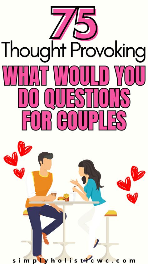 75 Thought Provoking What Would You Do Questions for Couples Things For Couples To Talk About, Compatability Questions For Couples, Questions For Relationships Couple, Fun Questions For Couples Games, New Relationship Questions For Him, Questions For Couples Deep, Questions For Long Term Relationship, Couple Questions For Him, Questions To Create Emotional Intimacy