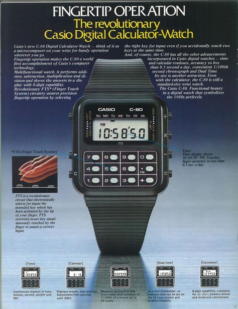 Casio's iconic C-80 calculator watch debuts. I had one! Thought I was cool!! Casio Calculator, Vintage Calculator, Calculator Watch, Casio Vintage Watch, Classic Watch Women, Casio Digital, Finger Touch, Old Advertisements, Retro Watches