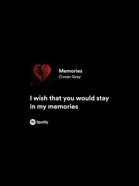 Stubborn Love Lyrics, Memories Conan Gray Lyrics, Memories Song Lyrics, Conan Lyrics, Slay Wallpapers, Natalie Scatorccio, Lyrics Captions, All Lyrics, Love Pain