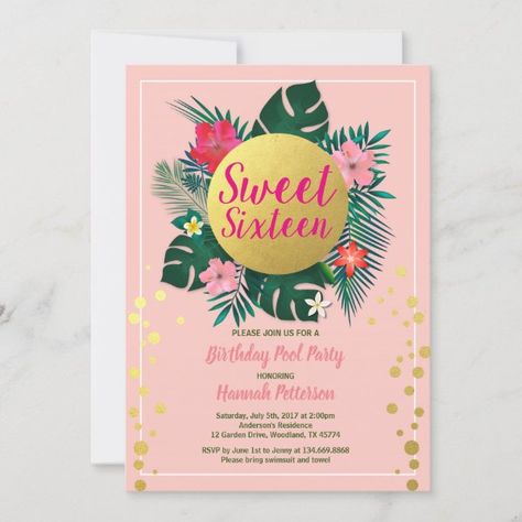 Tropical Sweet 16, Sweet 16 Pool Parties, Pink And Gold Invitation, Pink And Gold Invitations, Sweet Sixteen Birthday Party Ideas, 60th Birthday Party Invitations, Summer Party Invitations, 16th Birthday Invitations, 60th Birthday Invitations