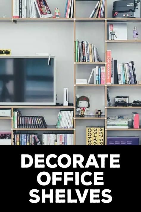 How to Decorate Office Shelves Above Cabinet Storage, Decorate Office, Office Shelves, Top Of Cabinets, Tall Shelves, Space Saving Hacks, Above Cabinets, Office Shelving, Office Shelf