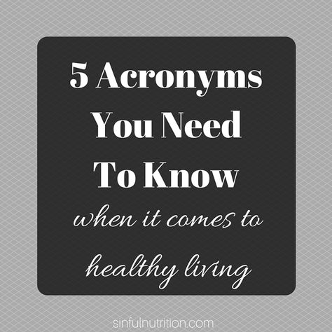 5 Acronyms You Need to Know to Be a Healthy Living BAMF | sinfulnutrition.com Nutrition Topics, Nutrition Articles, Registered Dietitian, Small Budget, Blog Content, Healthy Living Tips, Helpful Tips, Eating Well, Healthy Habits