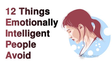 While it’s debatable whether emotional intelligence can be learned, emotionally intelligent generally avoid the following actions and behaviors... Emotional Intelligence Activities, High Emotional Intelligence, Emotionally Intelligent, Positive Stories, Intelligent People, Herbal Healing, Intelligence Quotes, Emotional Awareness, Interpersonal Relationship