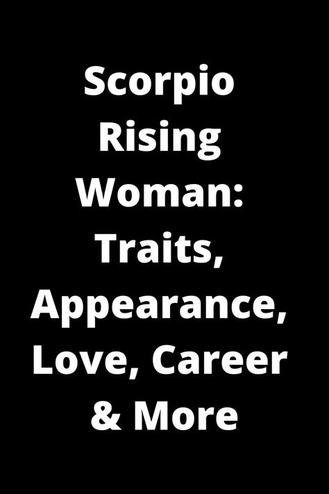 Explore the intriguing world of Scorpio rising women! Discover their unique traits, captivating appearance, love compatibility, and career preferences. Delve deeper into the mysteries of this intense and magnetic zodiac archetype. Uncover what sets them apart and how to navigate relationships with these powerful individuals. Rising In Scorpio, Scorpio Rising Appearance, Scorpio Rising Woman, Scorpio Rising Style, Scorpio Rising, Aquarius Rising, Relationship Compatibility, Leo Rising, Love Compatibility