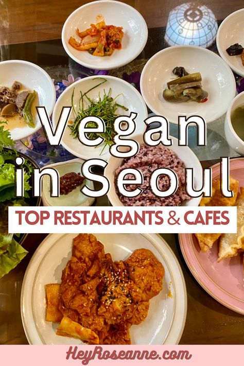 Vegan Restaurants & Cafes in Seoul, South Korea Pin Masters Abroad, Korean Vegetarian, Catching Flights, Cheap Vegan, Best Vegan Restaurants, Korea Trip, Japan 2023, Vegan Guide, Vegan Cafe