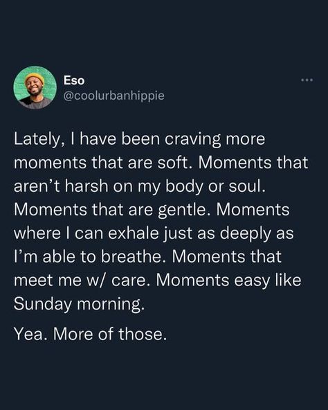 Eso • MEM📍 on Instagram: "Yo! This time of year can be really stressful. Events, errands, constantly on the go, overworking, all while navigating the day-to-day can take a huge toll. Like @beyonce said, “They’re too hard on me. They’re too hard on you…” So, here’s to more softer moments this holiday season. And to places and spaces that feel safe enough to experience them. Cause we deserve. #coolurbanhippie #esotolson #soft #cozy #gentle #coldworld #safespace #vulnerability #peace #inspirat Overworked Quotes, Safe Space Quotes, Safe Quotes, Places And Spaces, Space Quotes, Easy Like Sunday Morning, Feel Safe, Speak The Truth, Health Quotes