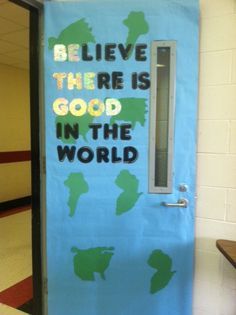 Classroom door | Believe there is good in the World. Geography Themed Classroom, World Changers Classroom Door, History Classroom Door Ideas, Social Studies Door Decorations, Geography Bulletin Boards, Geography Classroom Decorations, World Classroom Theme, Around The World Classroom Theme, Travel Classroom