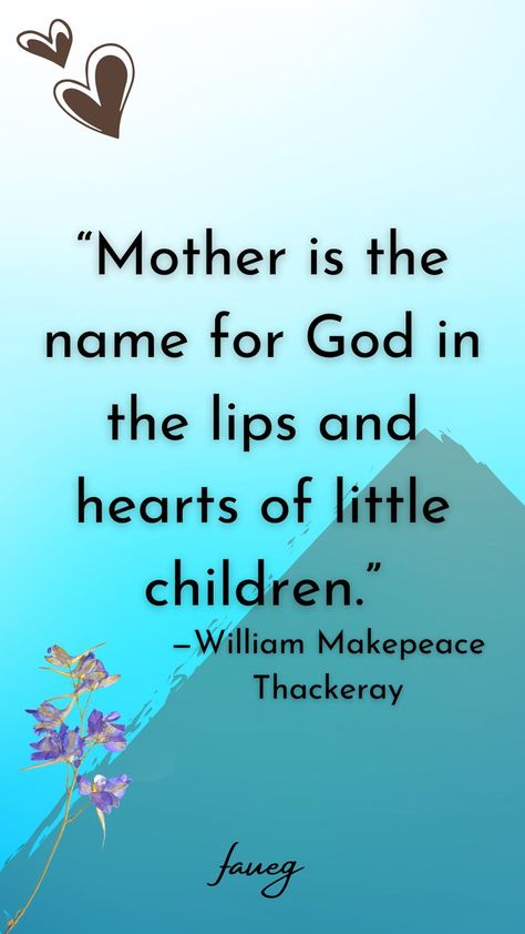 “Mother is the name for God in the lips and hearts of little children.” —William Makepeace Thackeray | mothers love quotes | mothers quotes Mothers Quotes, William Makepeace Thackeray, Mothers Love Quotes, Mother Quotes, Mothers Love, Love Quotes, Fashion Beauty, Lips, Feelings