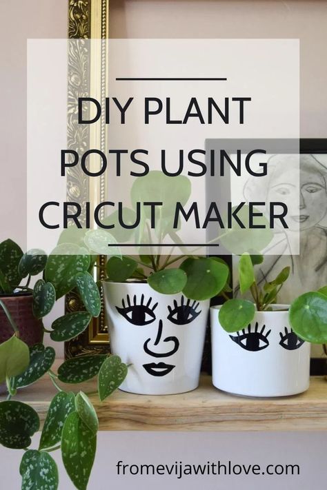 How to create fun plant pots using cricut maker and vinyl - easy first project - smiley face and eyelashes Pots Quotes, Face Plant Pot, Pot Rack Hanging, Plant Pot Diy, Using Cricut, Flower Pot Design, Hanger Diy, Maker Project, Diy Plant Stand