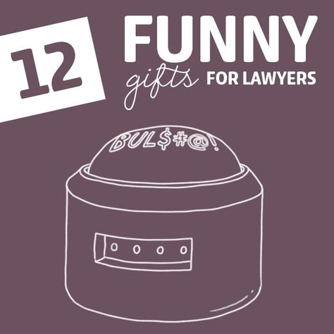 12 Insanely Funny Gifts for Lawyers - Dodo Burd Gifts For Lawyers, Lawyers Day, In Laws Humor, Lawyer Jokes, Attorney Gifts, Craft Presents, Joke Gifts, Funny Gifts For Men, Celebrate Good Times