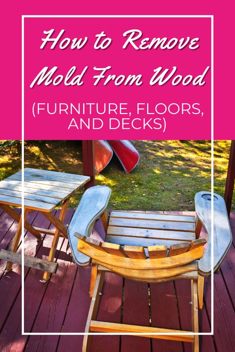 Remove Mold From Wood Furniture, How To Remove Mold From Wood, Mold Remover On Wood, Remove Mold From Wood, How To Remove Mold, Teak Shower Stool, Remove Mold, Wooden Outdoor Furniture, House Organization