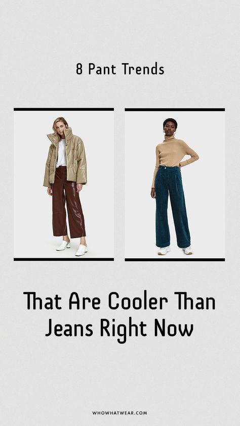 The pant trends that are cooler than jeans right now Jeans Pant, Fall Pants, Warm Pants, Pant Trends, New Pant, Fall Trends, Who What Wear, Sweater Weather, Fall Season