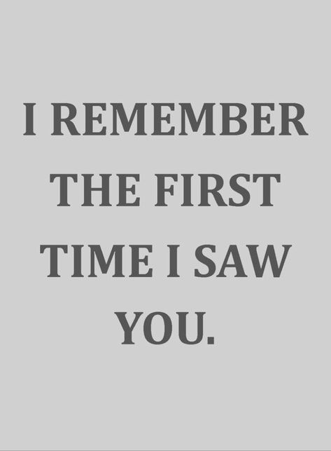 Old Times Quotes, Times Quotes, I Saw, The Old, First Time, Old Things, Quotes