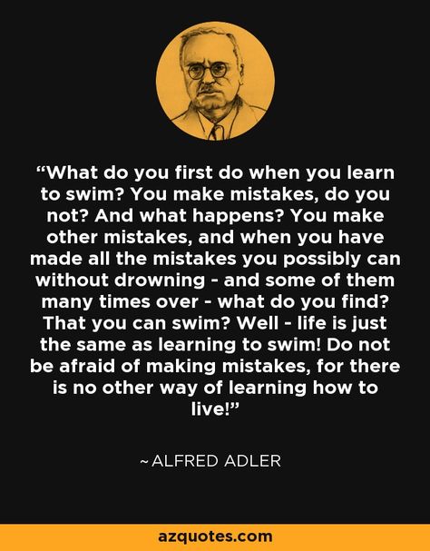 Alfred Adler on mistakes Alfred Adler Theory, Adler Psychology Quotes, Alfred Adler Psychology, Alfred Adler Quotes, Adler Psychology, Adlerian Psychology, Adler Quotes, Alfred Adler, Physcology Facts