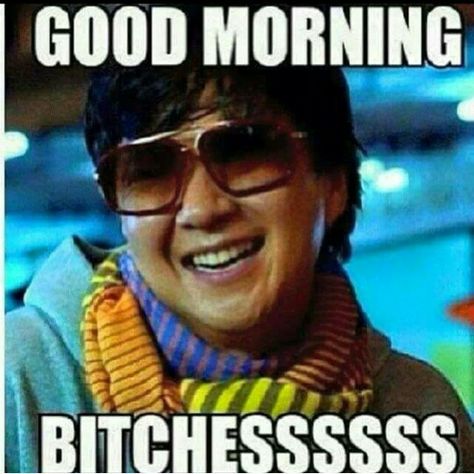 Mr. Chow Good Morning Meme, Funny Good Morning Memes, Great Ab Workouts, But Did You Die, Morning Memes, Good Morning Funny, Laugh Out Loud, Morning Humor, Memes Humor