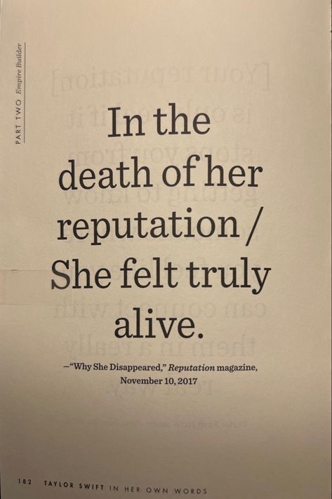 “in the death of her reputation she felt truly alive” quote/ page from taylor swift book Taylor Swift Poems Reputation, My Reputation Quotes, Taylor Swift Quotes And Lyrics Reputation, Once Youve Ruined Your Reputation, Rep Era Quotes, Reputation Inspired Tattoos, Reputation Taylor Swift Aesthetic Poster, Taylor Swift Rep Lyrics, Taylor Reputation Lyrics