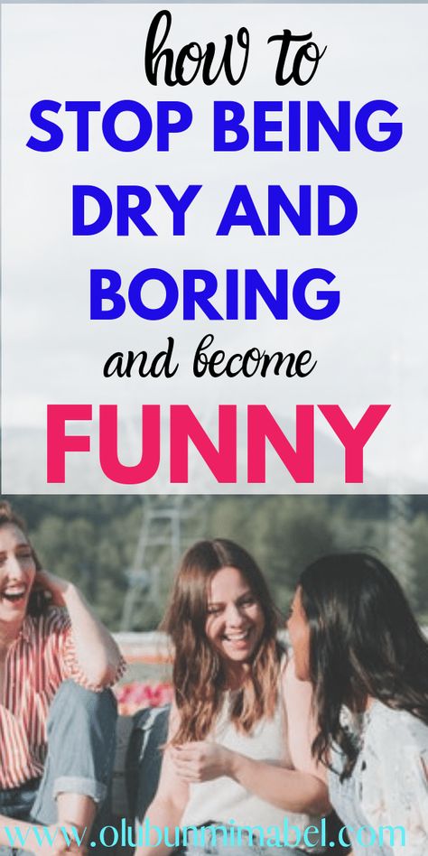 People love to stay around anyone who can make them laugh. Do you know you can learn how to be funny even if you are not naturally funny? These tips will help you to stop being a boring and dry person and become someone who brings smiles and laughter to people's faces. #personaldevelopment #howtobefunny #funnyhacks #funnytips How To Be Funny, Boring Person, Funny Tips, Boring People, Building Self Esteem, How To Read People, Natural Sleep Remedies, Embarrassing Moments, Self Confidence Tips