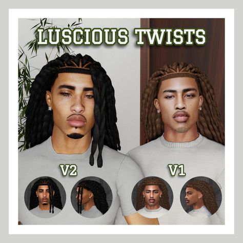 LUSCIOUS TWISTS Sim4 Cc, Dyed Tips, Two Strand Twist, Maxis Match, Please Do, Have Fun, Sims 4, Black Men, Twist