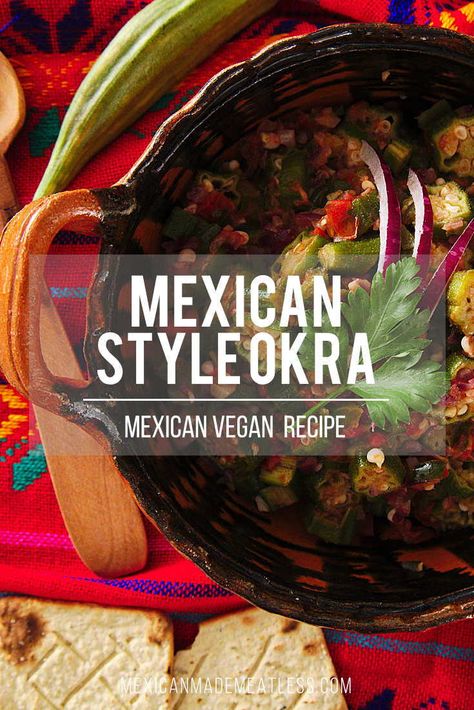 Okra cooked Mexican style for delicious appetizer or side dish. Mexican Okra, Mexican Style Food, Okra Health Benefits, Okra Benefits, Okra And Tomatoes, Vegan Appetizer, Vegetarian Mexican, Healthy Mexican, Vegan Mexican