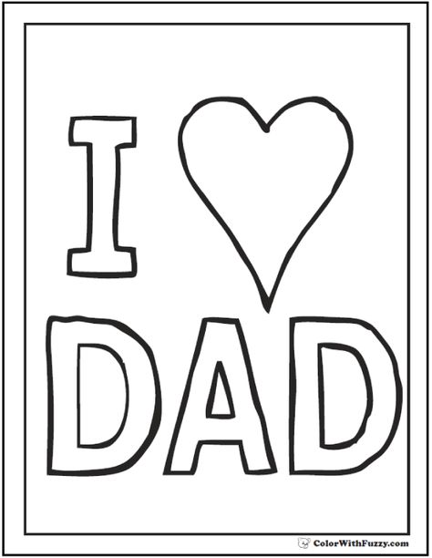 35+ Fathers Day Coloring Pages: Print And Customize For Dad I Love You Dad Coloring Pages, Dad Drawing, I Love My Father, Dad Printable, Fathers Day Coloring Page, Dad Pictures, Father's Day Activities, Loving Father, Father's Day Printable