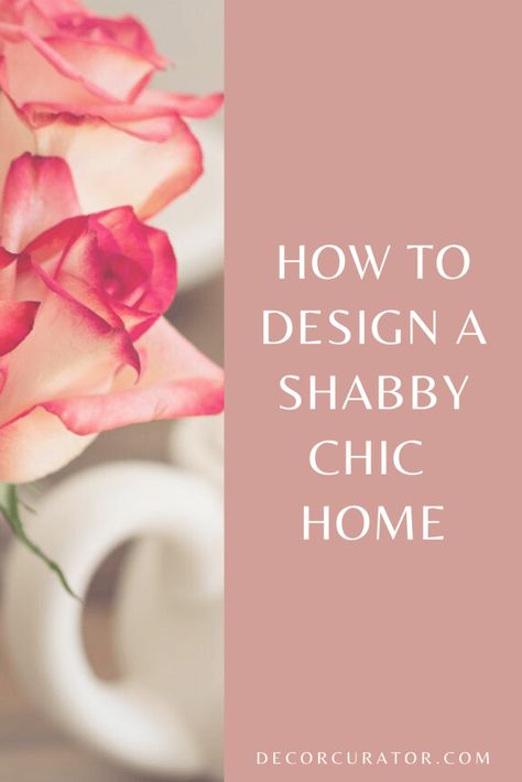 A Guide to Shabby Chic Style - Decor Curator Modern Shabby Chic Bathroom, Pink Shabby Chic Living Room, Shabby Chic Wall Colors, Shabby Chic Color Palette French Country, Shaby Shick Bedrooms, Shabby Chic Office Ideas, Farmhouse Shabby Chic Bedroom, Shabby Chic Bedrooms Decorating Ideas, Modern Shabby Chic Bedroom