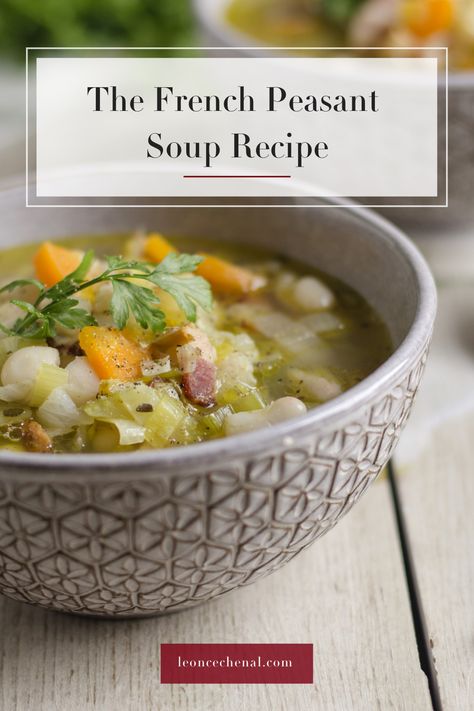 French Chicken Soup Recipes, French Leek Recipes, French Pea Soup, French Peasant Food, Erin French Soup Recipes, Peasant Food Recipes, French Soups Traditional, Leek Soup French Women, Peasant Meals