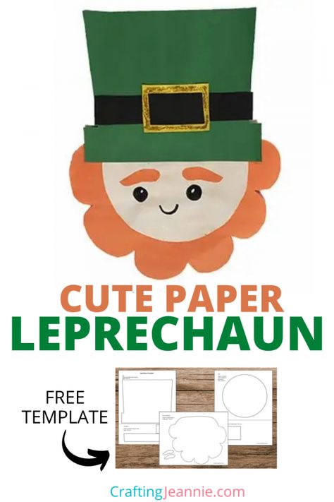 This Cute Leprechaun craft is a fun St. Patrick's Day craft for kids! Download the free leprechaun printable template and make it with preschool, prek, daycare, and kindergarten. #CraftingJeannie #leprechauncraft #stpatricksdaycraft #preschoolcraftt #stpatrickcrafttemplate Leprechaun Craft Prek, Easy Leprechaun Craft Preschool, Leprechaun Crafts For Toddlers, Leprechaun Template Free Printable, St Patrick’s Day Crafts Kindergarten, Leprechaun Crafts For Kids, Leprechaun Template, Leprechaun Classroom, Leprechaun Craft Template