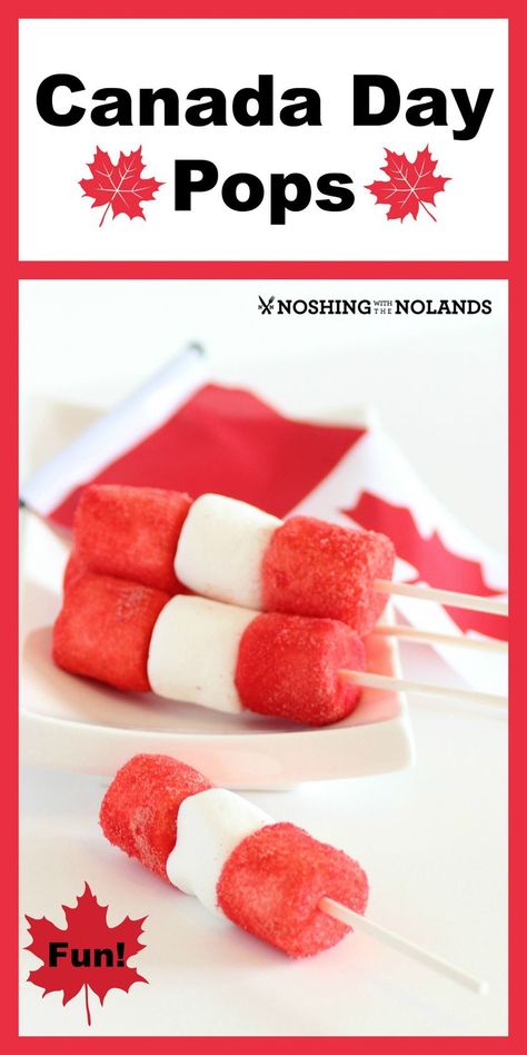 Happy Canada Day Pops by Noshing With The Nolands. Make your celebration fun with this easy idea!! Happy Birthday Canada, Canada Day Crafts, Canada Party, Canada Day Party, Canada Food, Canada Holiday, Happy Canada Day, Party Food Platters, Canadian Food