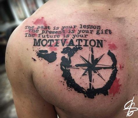 Back Of Shoulder Tattoo Men, Chest Quote Tattoo, Chest Quotes, Quote Tattoo Designs, Tatuaje Trash Polka, Compass Tattoos, Motivational Tattoos, Tattoo Trash, Tattoo Quotes About Life