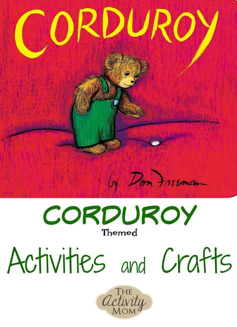 Corduroy Activities Kindergarten, Corduroy Book Activities Preschool, Corduroy The Bear, Corduroy Activities, Goodnight Moon Activities, Bus Activities, Storybook Activities, Caterpillar Crafts, Corduroy Book