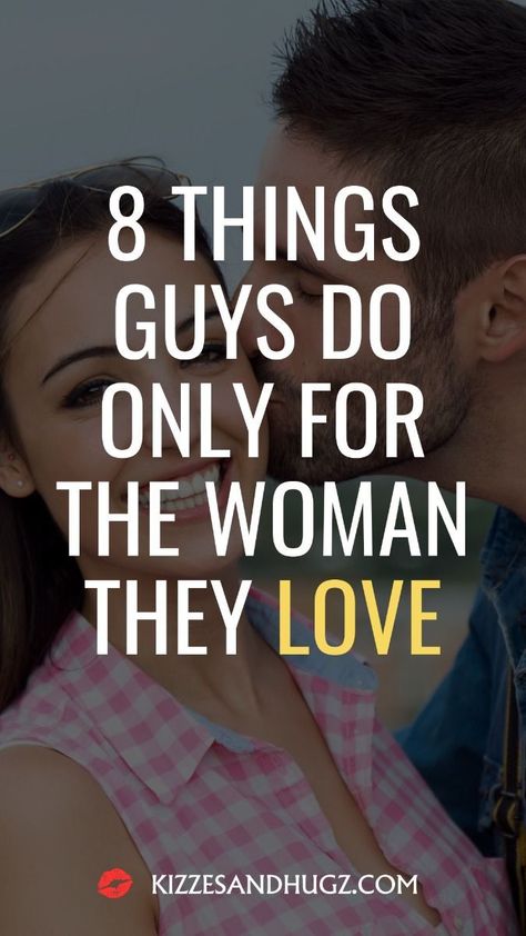 8 things guys do only for the woman they love How To Get Men To Like You, Things Men Do When They Are In Love, Marriage Messages, What Men Really Want, Healthy Relationship Quotes, Distance Relationships, Matters Of The Heart, Relationship Psychology, Healthy Relationship Tips