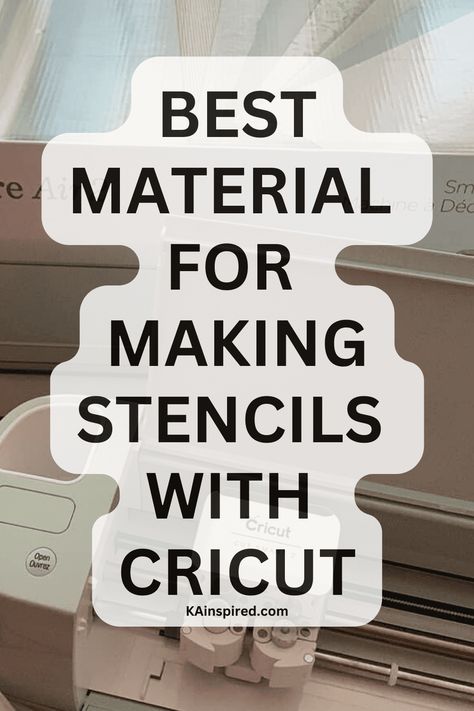 Best Material for Making Stencils with Cricut Stencil Cricut How To Make, Stencil Designs For Cricut, Making Stencils With Cricut Maker, Free Stencils For Cricut, Cricut Joy Stencil Projects, Cricut Stencil Art, Cricut Paint Stencil, How To Use Stencils, Cricut Stencils Tutorials