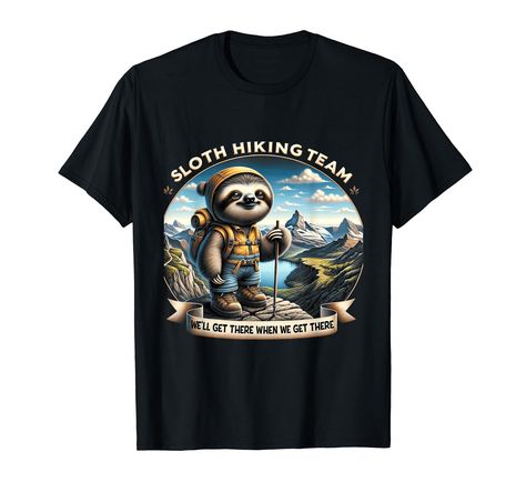 PRICES MAY VARY. Sloth Hiking Team We'll Get There When We Get There Hiking Design for Men, Women, Kids, and Camping Lover who love nature and outdoor activities such as camping or photographing nature. This retro graphic is a great apparel gift for people who love outdoor camping, hiking, Road trips, Family trips, and summer trips. Lightweight, Classic fit, Double-needle sleeve and bottom hem Hiking Design, Hiking Tshirt, Camping Lovers, Family Trips, Hiking Shirts, Teacher Appreciation Week, Love Nature, Summer Travel, Road Trips