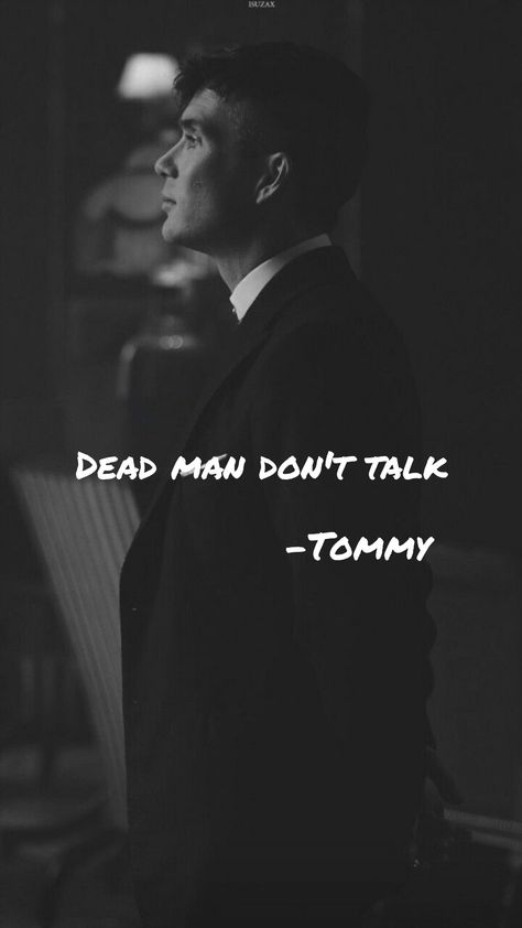 Deadman don't talk quote Peaky Blinders quote, sigma male Sigma Quotes Men, Sigma Quotes, Web Animation, Peaky Blinders Characters, Intense Quotes, Peaky Blinders Thomas, Peaky Blinders Quotes, Villain Quote, Actor Quotes