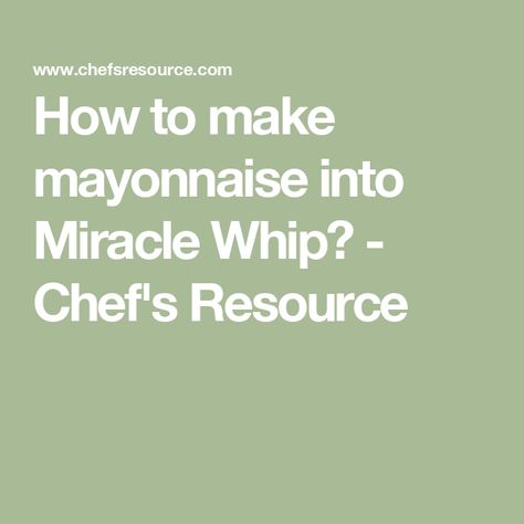 How to make mayonnaise into Miracle Whip? - Chef's Resource How To Make Mayo, Miracle Whip Recipes, Mayonnaise Brands, Best Egg Salad Recipe, How To Make Mayonnaise, Perfect Grilled Cheese, Homemade Mayo, Egg Salad Sandwiches, Homemade Mayonnaise