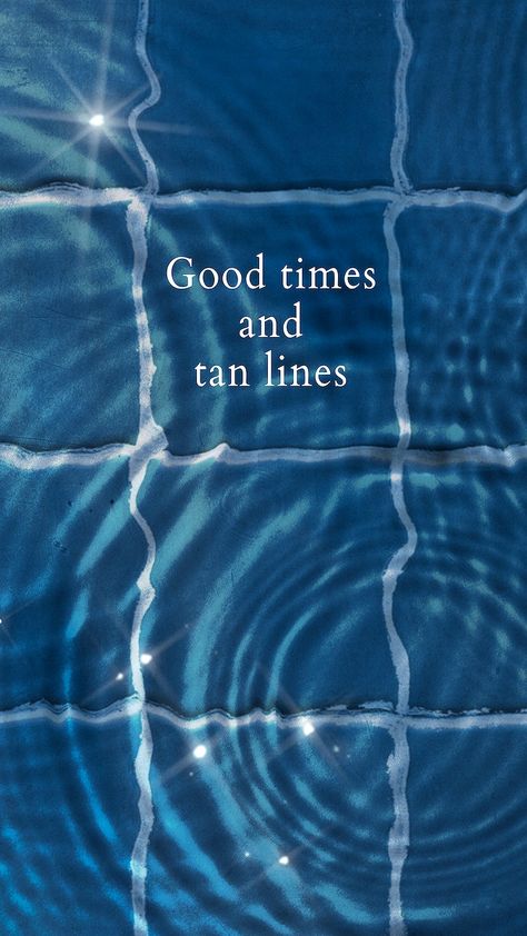 Mobile wallpaper, water background, good times and tan lines text | free image by rawpixel.com / Boom Tan Lines And Good Times Summer, Good Times And Tan Lines, Pool Aesthetic, Facebook Story, Water Texture, Water Background, Psd Background, Summer Backgrounds, Psd Template Free