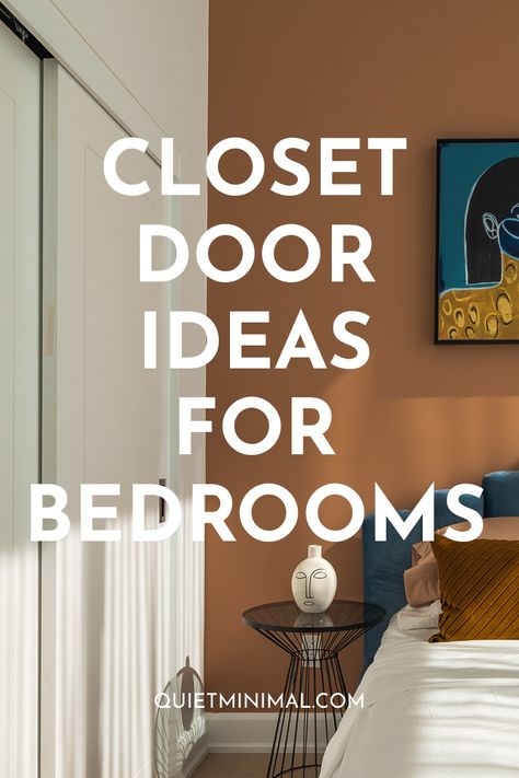 Closet Door Ideas For Bedrooms - Quiet Minimal - Interior Design Inspiration & Ideas Closet Door Decals, Space Behind Bedroom Door, Closet Door Small Space, Bedroom Closets Without Doors, Painted Bedroom Closet Doors, Closet Door Options Bedrooms, Small Closet Door Ideas Bedrooms, Ways To Close Off A Room Without A Door, Wallpapered Closet Doors