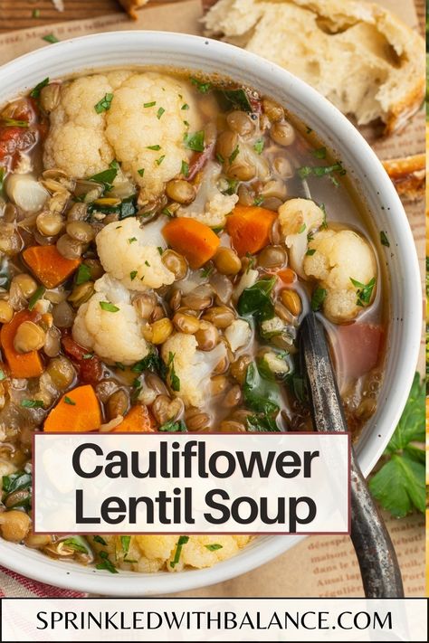 Cauliflower Lentil Soup Lentil Cauliflower, Veggie Meal Prep, Carrot And Lentil Soup, Cauliflower Soup Recipes, Delicious Veggies, Dried Lentils, White Bean Soup, Soup Season, Cauliflower Soup