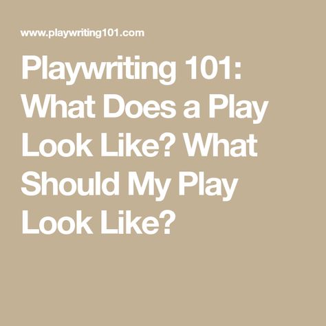 Playwriting 101: What Does a Play Look Like? What Should My Play Look Like? Play Writing, Writing Memes, Editing Tips, Script Writing, Writing Stuff, Word List, Fiction Writing, Story Time, Creative Writing