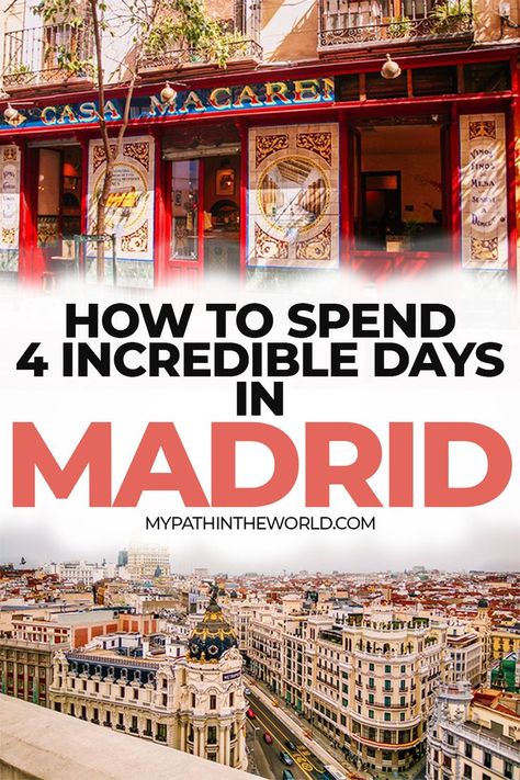 4 days in Madrid Spain: The best 4 day Madrid travel itinerary (things to do, places to eat, tips) | 4 day Madrid itinerary | Things to do in Madrid in 4 days | four days in Madrid Summer Destinations Europe, Madrid Itinerary, Spain Places To Visit, Madrid Spain Travel, Prado Museum, Spain Itinerary, European City Breaks, Madrid Travel, Spain Travel Guide