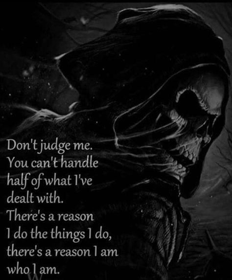 Grim Reaper Quotes, Reaper Quotes, Skull Quote, Easy Love Spells, Grim Reaper Art, Classic Quotes, Dark And Twisted, Don't Judge Me, Love Hurts